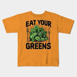 Eat Your Greens Kids T-Shirt